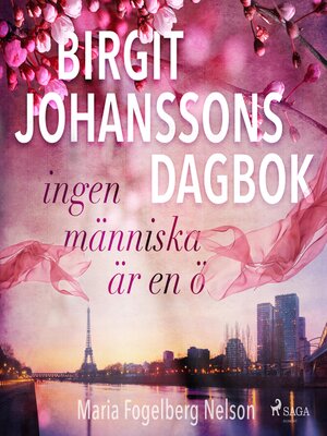 cover image of Birgit Johanssons dagbok--ingen människa är en ö